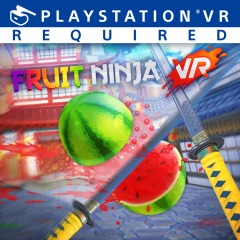Fruit Ninja (PSVR) PS4